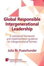 Global Responsible Intergenerational Leadership