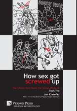 How Sex Got Screwed Up