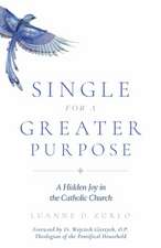 Single for a Greater Purpose