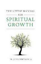 The Little Manual for Spiritual Growth