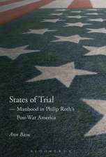 States of Trial: Manhood in Philip Roth’s Post-War America