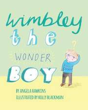 Wimbley the Wonder Boy: An Illustrated Guide to the Women Who Explored the World