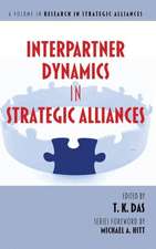 Interpartner Dynamics in Strategic Alliances (Hc)