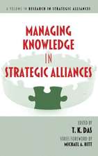 Managing Knowledge in Strategic Alliances (Hc)