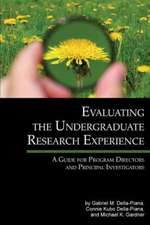 Evaluating the Undergraduate Research Experience