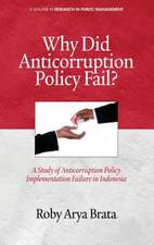 Why Did Anticorruption Policy Fail? a Study of Anticorruption Policy Implementation Failure in Indonesia