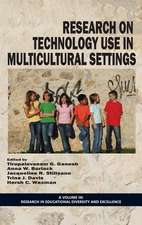 Research on Technology Use in Multicultural Settings (Hc): Illuminating Race, Research, and the Politics of Schooling (Hc)