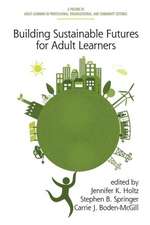 Building Sustainable Futures for Adult Learners