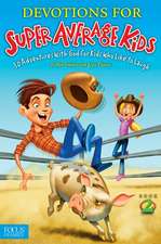 Devotions for Super Average Kids 2