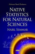 Native Statistics for Natural Sciences