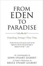 From Eden to Paradise