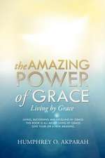 The Amazing Power of Grace