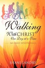 Walking with Christ One Day at a Time