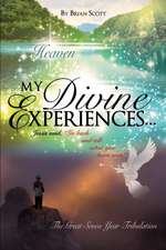 My Divine Experiences..