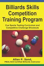 Billiards Skills Competition Training Program: Cue Sports Testing Curriculum and Competitive Challenge Shootouts