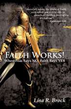 Faith Works!