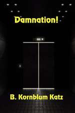 Damnation!