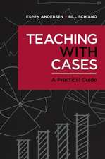 Teaching with Cases