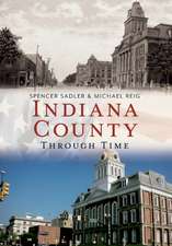 Indiana County Through Time