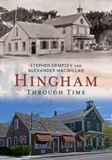 Hingham: Through Time