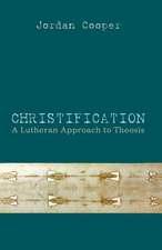 Christification: A Lutheran Approach to Theosis