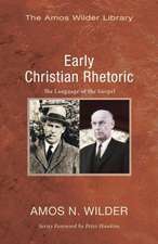 Early Christian Rhetoric: The Language of the Gospel