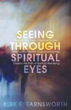 Seeing Through Spiritual Eyes