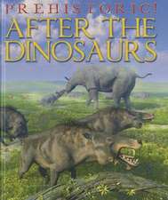 After the Dinosaurs