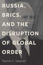 Russia, BRICS, and the Disruption of Global Order