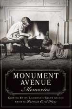 Monument Avenue Memories: Growing Up on Richmond's Grand Avenue