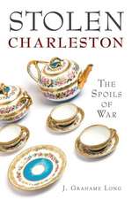 Stolen Charleston: The Spoils of War