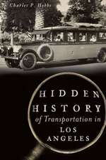 Hidden History of Transportation in Los Angeles