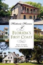 Historic Homes of Florida's First Coast