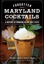 Forgotten Maryland Cocktails: A History of Drinking in the Free State