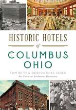 Historic Hotels of Columbus, Ohio