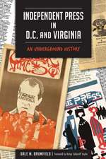 Independent Press in D.C. and Virginia: An Underground History