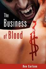 The Business of Blood