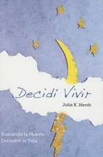 Decid Vivir