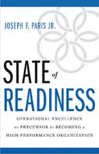 State of Readiness: Operational Excellence as Precursor to Becoming a High-Performance Organization