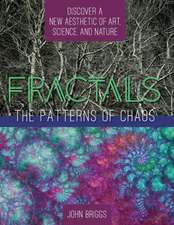 Fractals: Discovering a New Aesthetic of Art, Science, and Nature (a Touchstone Book)