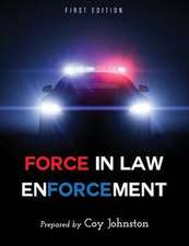 Force in Law Enforcement