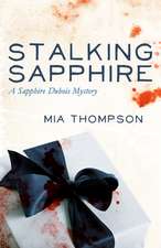 Stalking Sapphire: A Sapphire DuBois Mystery