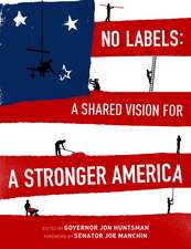 No Labels: A Shared Vision for a Stronger America