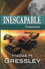 Inescapable ~ Tomorrow