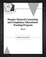 Hospice Pastoral Counseling and Chaplaincy Educational Training Program