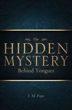 The Hidden Mystery Behind Tongues