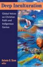 Deep Inculturation: Global Voices on Christian Faith and Indigenous Genius