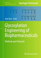 Glycosylation Engineering of Biopharmaceuticals: Methods and Protocols