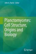 Planctomycetes: Cell Structure, Origins and Biology