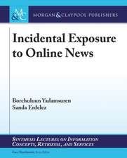 Incidental Exposure to Online News